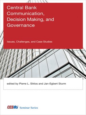 cover image of Central Bank Communication, Decision Making, and Governance